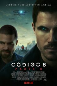 Código 8: Renegados (Parte II)